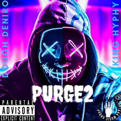 Purge2 ft. Dough Deniro | Boomplay Music