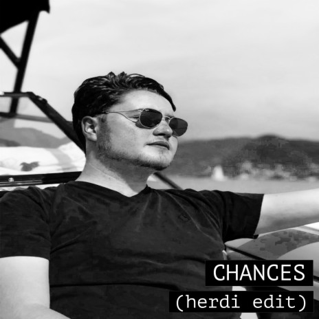 Chances (Herdi Edit) | Boomplay Music