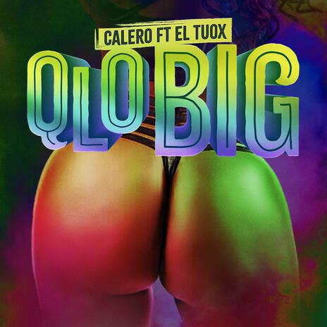 QLO BIG ft. El Tuox | Boomplay Music