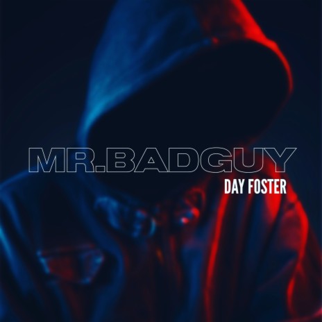 Mr. BadGuy | Boomplay Music
