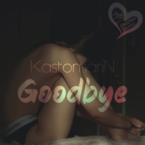 Goodbye | Boomplay Music