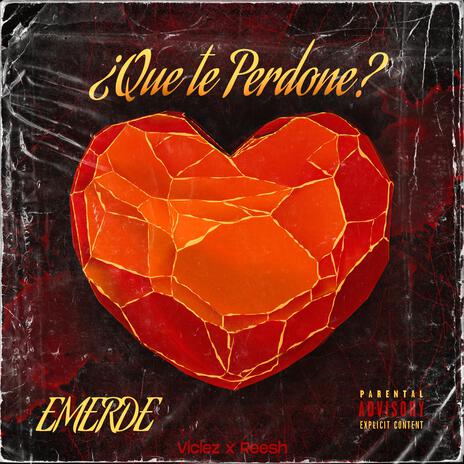 Que te perdone ft. Reesh the Creative & Viclez Beats | Boomplay Music