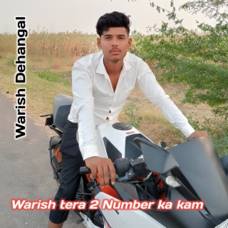 Warish tera 2 Number ka kam