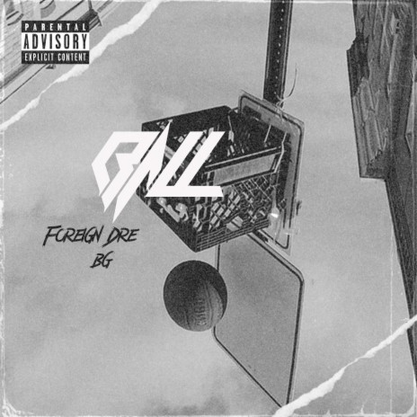 Ball ft. BG | Boomplay Music