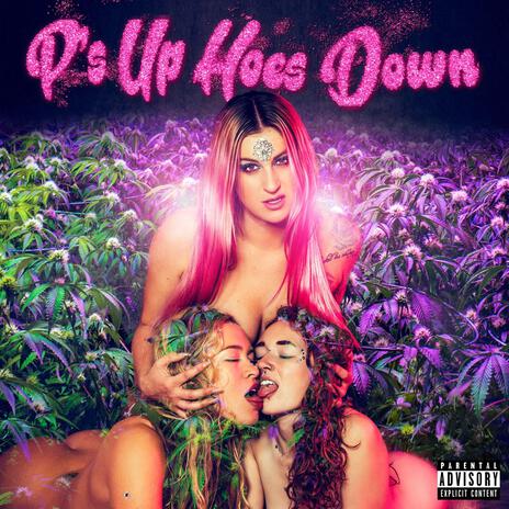 Ps Up Hoes Down | Boomplay Music