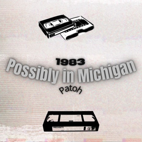 Possibly in Michigan | Boomplay Music