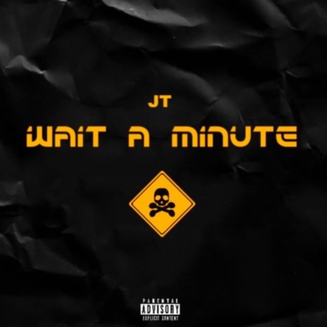 Wait a Minute | Boomplay Music