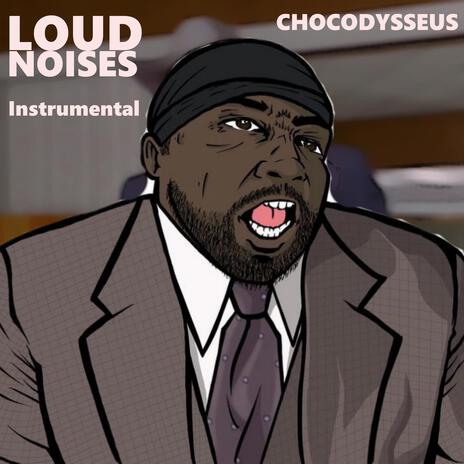 Loud Noises (Instrumental) | Boomplay Music