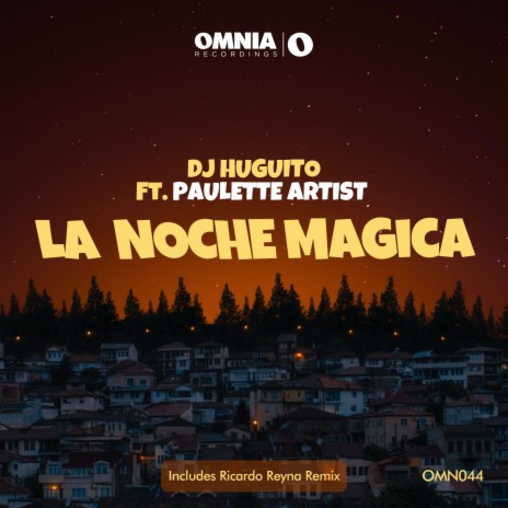 La Noche Magica (Ricardo Reyna Remix) ft. Pauletteartist