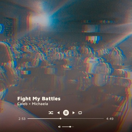 Fight My Battles | Boomplay Music