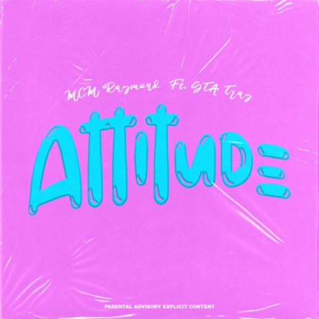 Attitude ft. GTA TRAY | Boomplay Music