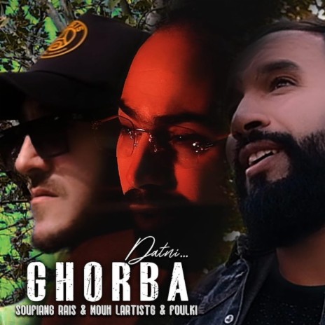 Ghorba Datni - الغربة داتني | Boomplay Music