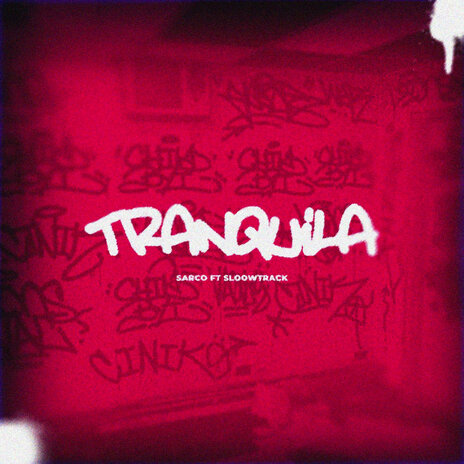 Tranquila ft. Sloowtrack | Boomplay Music