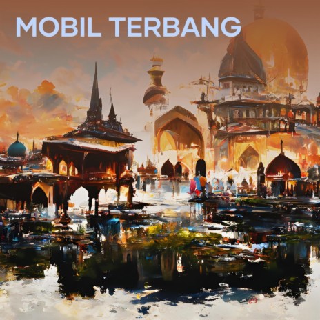 Mobil Terbang | Boomplay Music