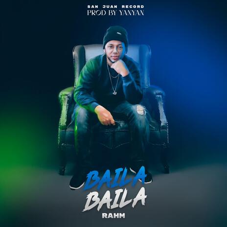 Baila Baila | Boomplay Music