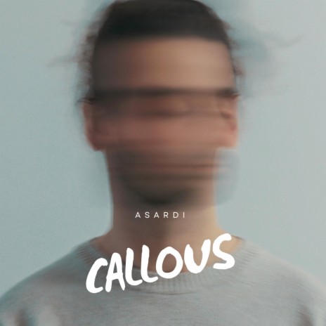 Callous | Boomplay Music