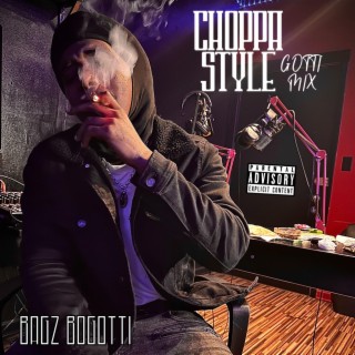 CHOPPA STYLE (BOGOTTI MIX)