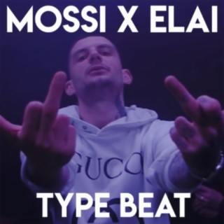 Mossi X Elai Type Beat