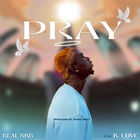 PRAY | Boomplay Music