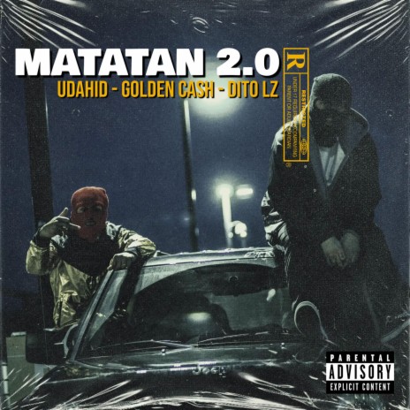 MATATAN 2.0 ft. UDAHID - GOLDEN CASH - DITO LZ | Boomplay Music