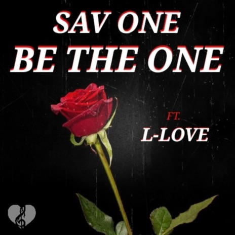 Be The One ft. L-Love | Boomplay Music