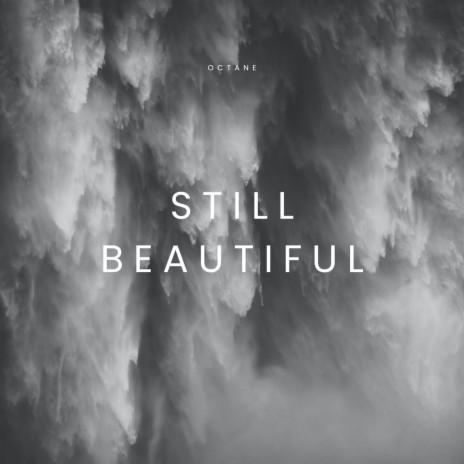 Still Beautiful | Boomplay Music