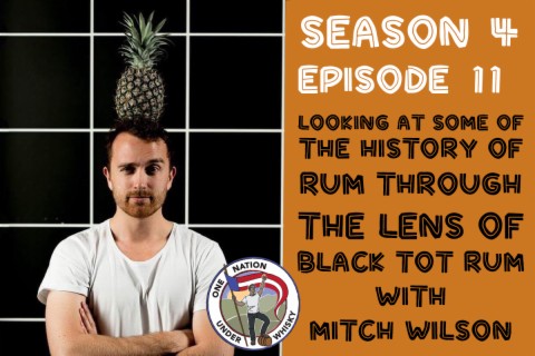 Season 4, Ep 11 -- Rum history with Black Tot's own Mitch Wilson