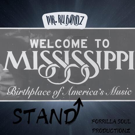 STAND UP MISSISSIPPI | Boomplay Music