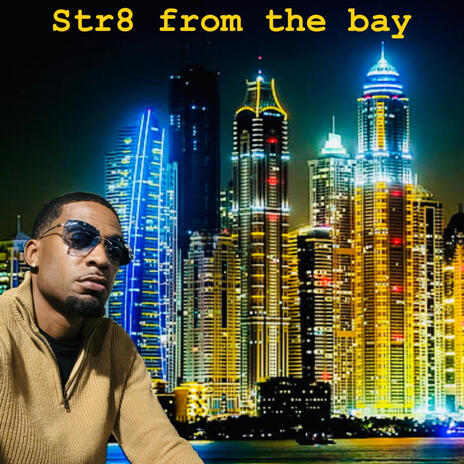 Str8 from the bay | Boomplay Music