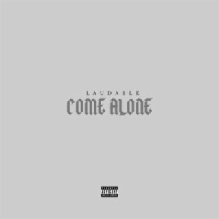 COME ALONE lyrics | Boomplay Music