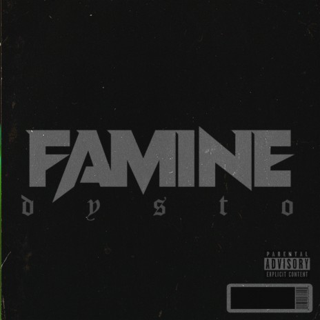 FAMINE | Boomplay Music