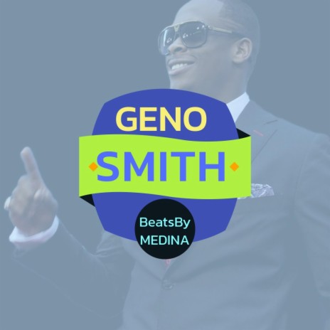 GENO SMITH | Boomplay Music
