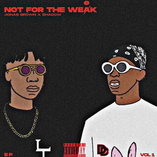 NOT FOR THE WEEK EP