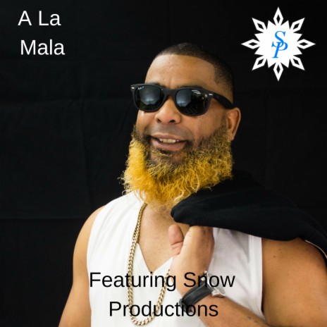 A La Mala ft. Snow | Boomplay Music