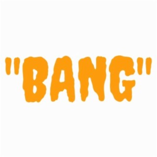 Bang