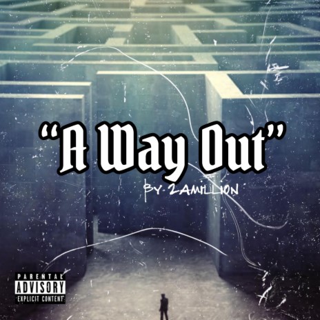 A Way Out