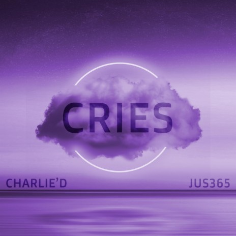 CRIES ft. Jus365 | Boomplay Music