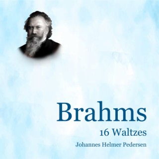 Brahms: 16 Waltzes, Op. 39