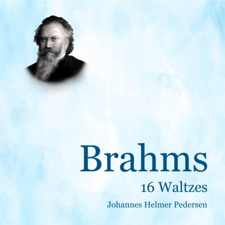 Brahms: 16 Waltzes, Op. 39: No. VII in C-Sharp Minor. Poco più Andante