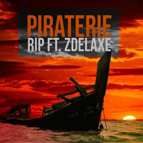 Piraterie ft. Zdelaxe