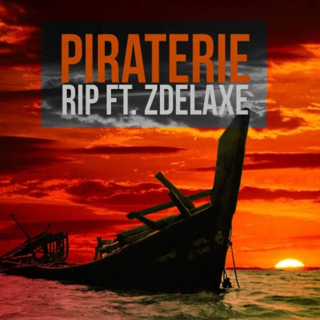 Piraterie ft. Zdelaxe | Boomplay Music