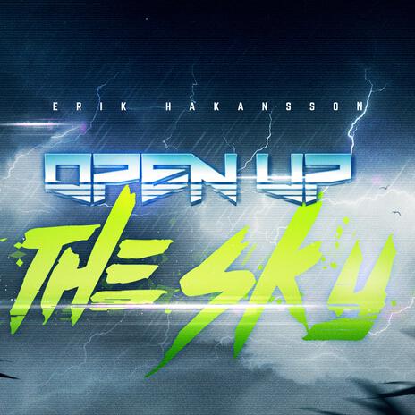 Open Up The Sky | Boomplay Music