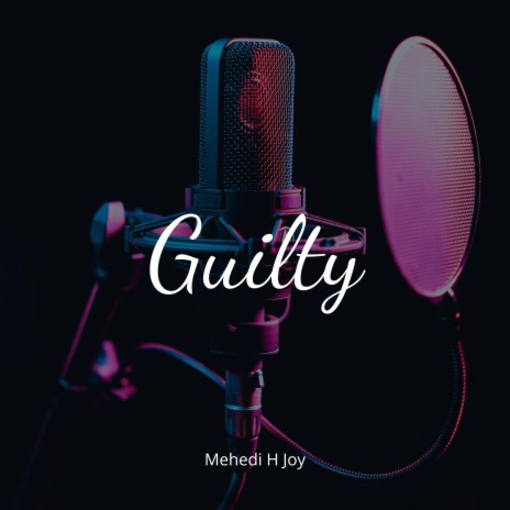 Guilty | Boomplay Music