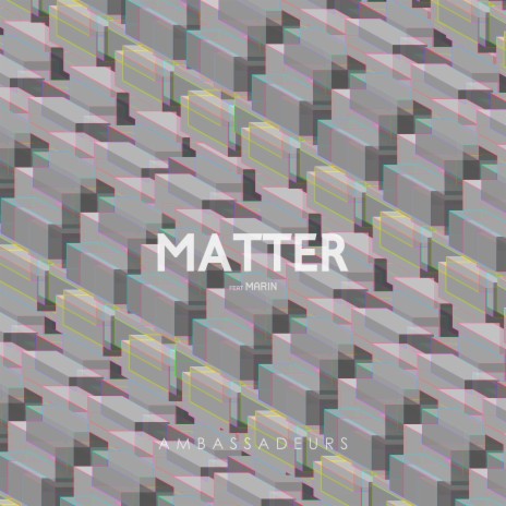 Matter ft. Marin | Boomplay Music