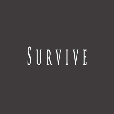 Survive ft. Given | Boomplay Music