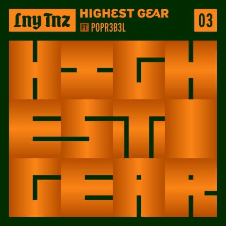 Highest Gear ft. POPR3B3L | Boomplay Music