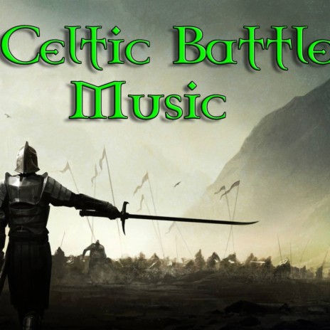Celtic Battle Music (King Arthur's Revenge) | Boomplay Music