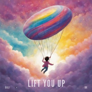 Lift You Up