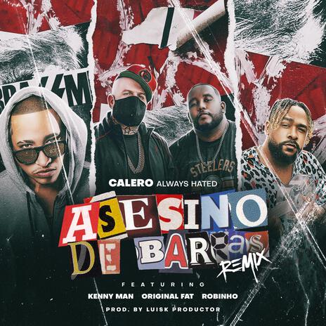 Asesino de Barras (Remix) ft. Original Fat & Robinho | Boomplay Music