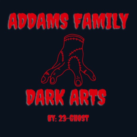 ADDAMS FAMILY DARK ARTS | Boomplay Music